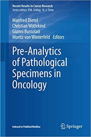 Pre Analytics of Pathological Specimens in Oncology