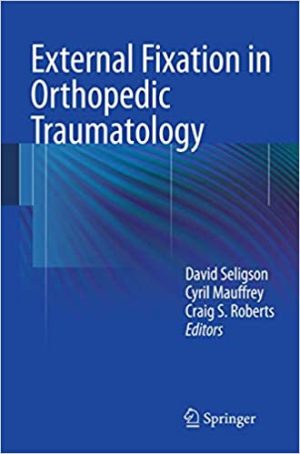 External Fixation in Orthopedic Traumatology