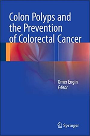 Colon Polyps and the Prevention of Colorectal Cancer