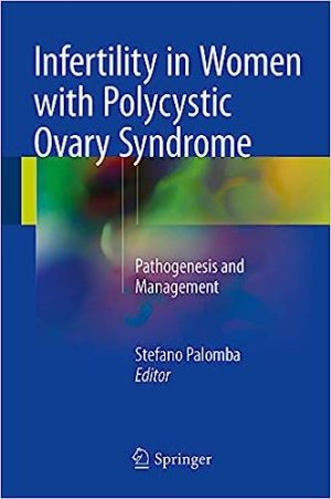 Infertility in Women with Polycystic Ovary Syndrome Pathogenesis and Management