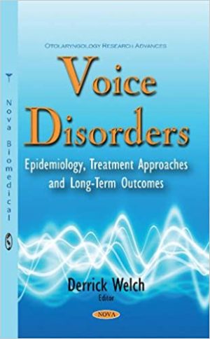Voice Disorders Epidemiology Treatment Approaches & Long Term Outcomes