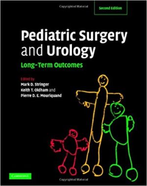Pediatric Surgery and Urology Long Term Outcomes 2nd Edition