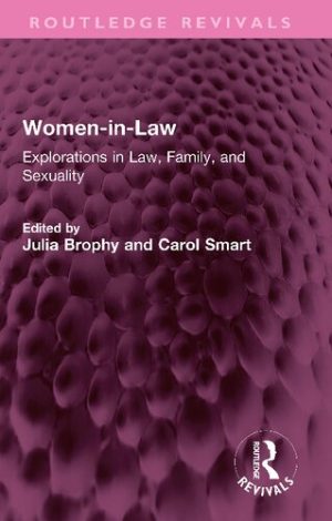 Women in Law Explorations in Law Family and Sexuality
