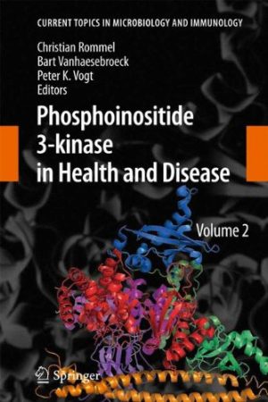 Phosphoinositide 3 kinase in Health and Disease Volume 2