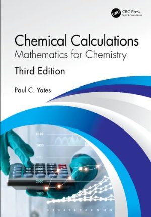 Chemical Calculations Mathematics for Chemistry 3rd Edition