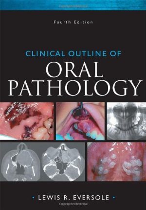 Clinical Outline of Oral Pathology Diagnosis and Treatment 4th Ed