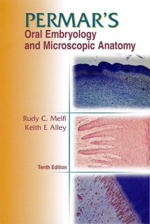 Permars Oral Embryology and Microscopic Anatomy A Textbook for Students in Dental Hygiene 10th Ed