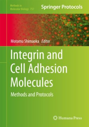 Integrin and Cell Adhesion Molecules Methods and Protocols