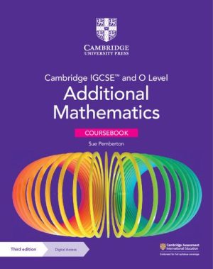 Cambridge IGCSE and O Level Additional Mathematics Coursebook