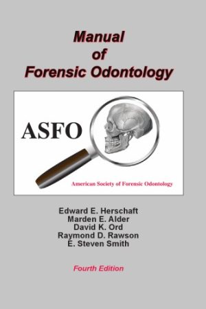 Manual of Forensic Odontology Edward E Herschaft