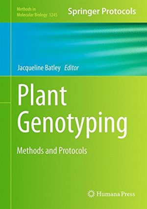 Plant Genotyping Methods and Protocols By Jacqueline Batley