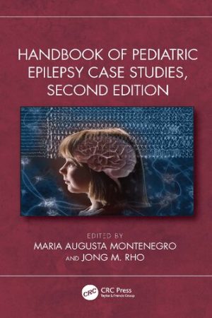 Handbook of Pediatric Epilepsy Case Studies 2nd Edition
