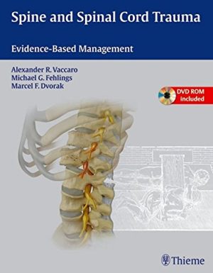 Spine and Spinal Cord Trauma Evidence Based Management
