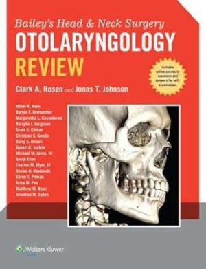 Baileys Head and Neck Surgery  Otolaryngology Review