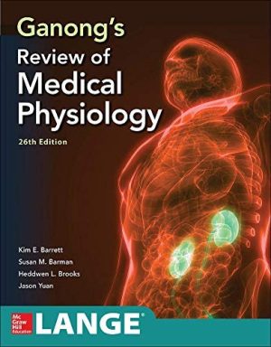 Ganongs Review of Medical Physiology 26th Edition