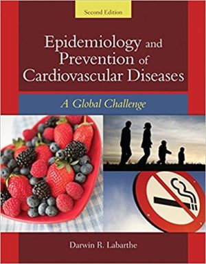 Epidemiology and Prevention of Cardiovascular Disease A Global Challenge 2nd Ed