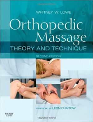 Orthopedic Massage Theory and Technique 2nd Ed