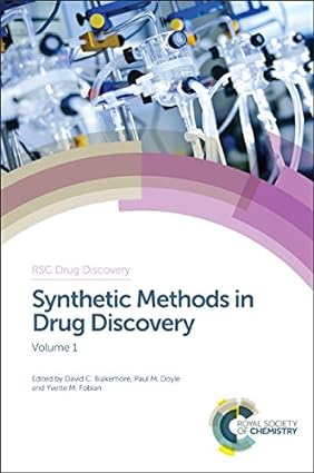 Synthetic Methods in Drug Discovery Volume 1