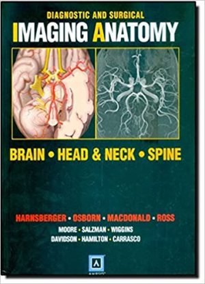 Diagnostic and Surgical Imaging Anatomy Brain Head and Neck Spine