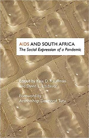 AIDS and South Africa The Social Expression of a Pandemic