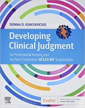 Developing Clinical Judgment for Professional Nursing and the Next Generation NCLEX RN Examination