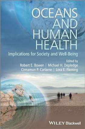Oceans and Human Health Implications for Society and Well Being