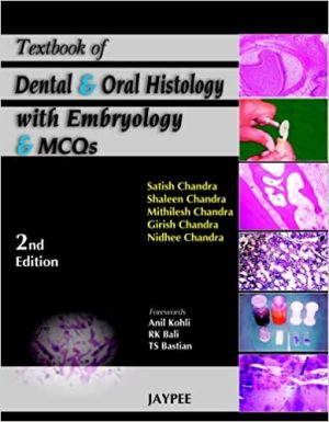 Textbook of Dental and Oral Histology with Embryology and MCQS 2nd Edition