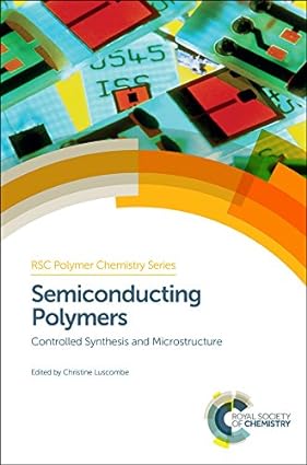Semiconducting Polymers Controlled Synthesis and Microstructure