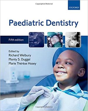 Welbury Paediatric Dentistry 5th Edition