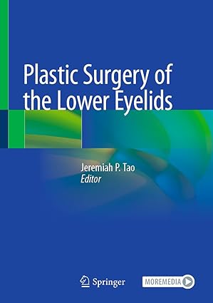 Plastic Surgery of the Lower Eyelids