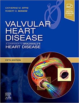 Valvular Heart Disease A Companion to Braunwald's Heart Disease 5th Edition