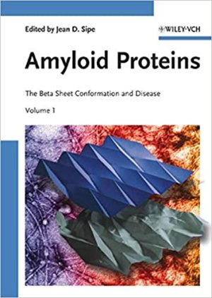 Amyloid Proteins The Beta Sheet Conformation and Disease