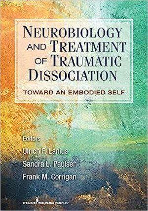 Neurobiology and Treatment of Traumatic Dissociation