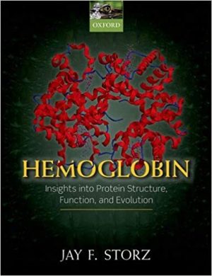Hemoglobin Insights into Protein Structure Function And Evolution