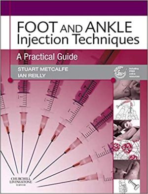 Foot and Ankle Injection Techniques A Practical Guide