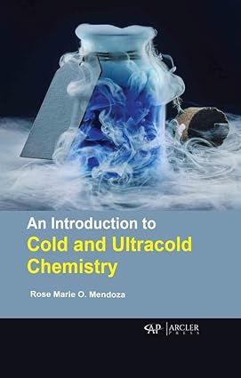 An An Introduction to Cold and Ultracold Chemistry