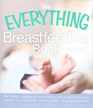 The Everything Breastfeeding Book The Helpful