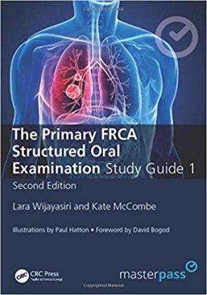 The Primary FRCA Structured Oral Exam Guide 1