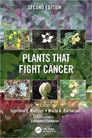 Plants that Fight Cancer 2nd Edition