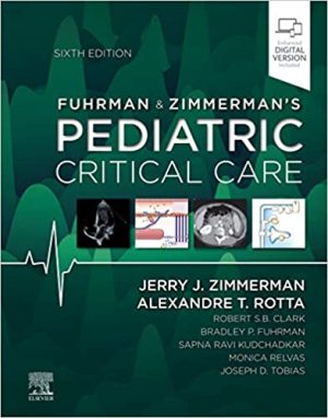 Fuhrman and Zimmermans Pediatric Critical Care 6th Edition