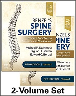 Benzels Spine Surgery Techniques Complication Avoidance and Management 5th Edition