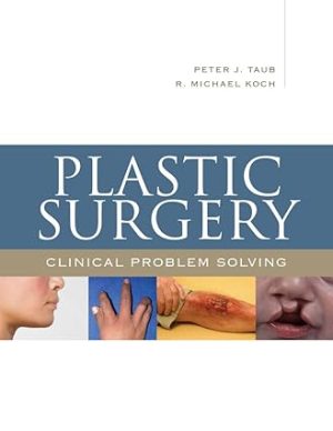 Plastic Surgery Clinical Problem Solving