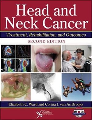 Head and Neck Cancer Treatment Rehabilitation and Outcomes 2nd Edition