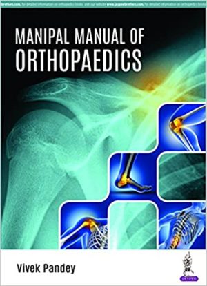 Manipal Manual of Orthopaedics By Vivek Pandey