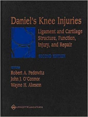 Daniel's Knee Injuries Ligament and Cartilage Structure Function Injury and Repair 2nd Edition