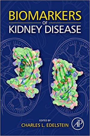 Biomarkers of Kidney Disease By Charles L Edelstein