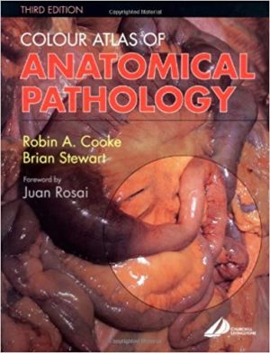 Colour Atlas of Anatomical Pathology 3rd Ed