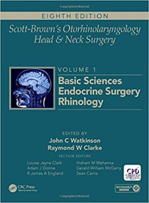 Scott Browns Otorhinolaryngology and Head and Neck Surgery Volume 1 Basic Sciences Endocrine Surgery Rhinology 8th Edition
