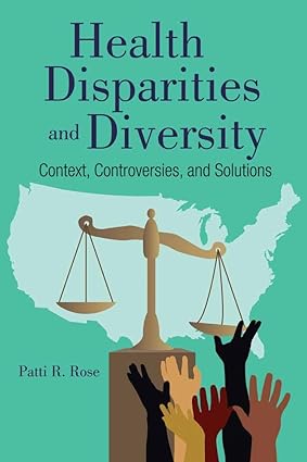 Health Disparities Diversity and Inclusion Context Controversies and Solutions