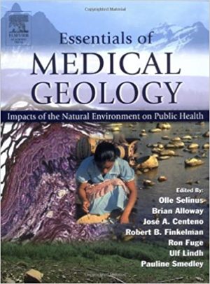Essentials of Medical Geology Impacts of the Natural Environment on Public Health